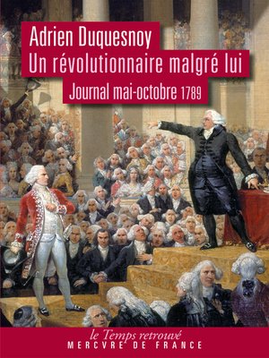 cover image of Un révolutionnaire malgré lui. Journal mai-octobre 1789